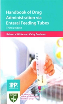 Image for Handbook of drug administration via enteral feeding tubes