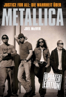 Image for Justice for all: the truth about Metallica