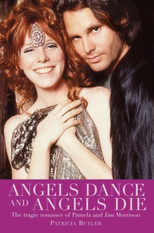 Image for Angels Dance and Angels Die - The Tragic Romance of Pamela and Jim Morrison
