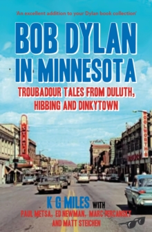 Image for Bob Dylan in Minnesota: Troubadour Tales from Duluth, Hibbing and Dinkytown