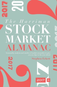 Image for The Harriman Stock Market Almanac 2017: Seasonality Analysis and Studies of Market Anomalies to Give You an Edge in the Year Ahead