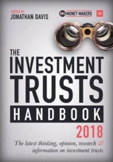 Image for The Investment Trusts Handbook 2018 : The latest thinking, opinion, research and information on investment trusts