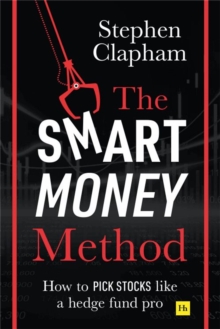 The Smart Money Method: How to pick stocks like a hedge fund pro