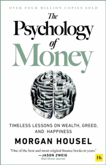 Image for The Psychology of Money: Timeless Lessons on Wealth, Greed, and Happiness