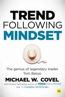 Trend Following Mindset: The Genius of Legendary Trader Tom Basso