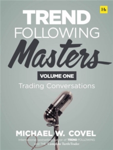 Trend Following Masters: Trading Conversations — Volume One