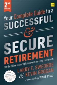 Your Complete Guide to a Successful and Secure Retirement 2nd ed