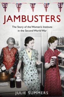 Image for Jambusters  : the story of the Women's Institute in the Second World War