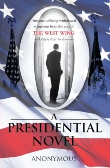 Image for O: a presidential novel.