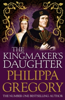 The Kingmaker’s Daughter: Cousins’ War 4