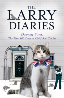 Image for The Larry diaries: Downing Street, the first 100 days