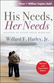 Image for His Needs, Her Needs : Building an affair-proof marriage