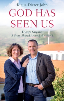 Image for God has seen us  : Diospi Suyana - a story shared around the world