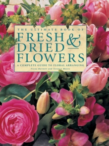 Image for The Ultimate Book of Fresh & Dried Flowers