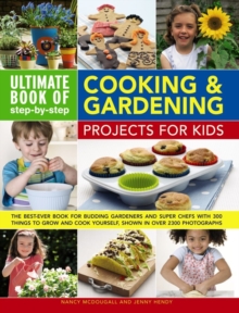 Image for Ultimate Book of Step By Step Cooking & Gardening Projects for Kids