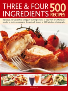 Image for Three & Four Ingredients 500 Recipes