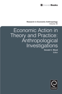 Image for Economic Action in Theory and Practice