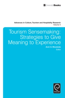 Image for Tourism sensemaking: strategies to give meaning to experience