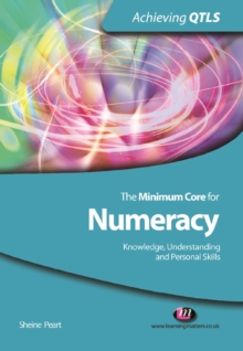 Image for The minimum core for numeracy: knowledge, understanding and personal skills