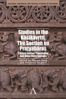 Image for Studies in the Kasikavrtti. The Section on Pratyaharas