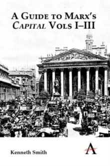 Guide to Marx's 'Capital' Vols I-III