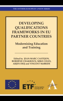 Image for Developing qualifications frameworks as a tool for modernising education and training  : analysis of the experience of EU partner countries in building national qualification frameworks