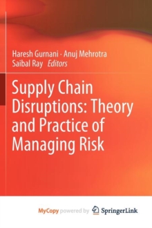 Image for Supply Chain Disruptions : Theory and Practice of Managing Risk