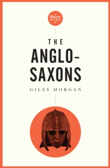 Pocket Essential Short History of the Anglo-Saxons