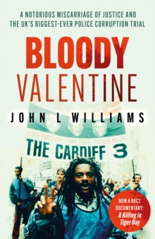 Bloody Valentine: As seen on BBC TV ‘A Killing in Tiger Bay’