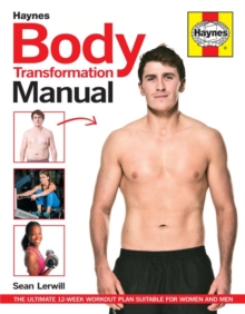 Image for Haynes body transformation manual  : the ultimate 12-week workout plan suitable for women and men