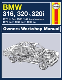 BMW 316, 320 & 320i (4-cyl)(75 – Feb 83) Haynes Repair Manual
