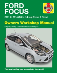 Ford Focus Petrol & Diesel (11 – 14) Haynes Repair Manual