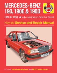 Mercedes-Benz 190, 190E & 190D Petrol & Diesel (83 – 93) Haynes Repair Manual