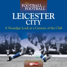 Image for When Football Was Football: Leicester City
