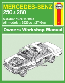 Mercedes-Benz 250 & 280 123 Series Petrol (Oct 76 – 84) Haynes Repair Manual: 76-84