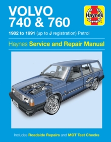 Volvo 740 & 760 Petrol (82 – 91) Haynes Repair Manual