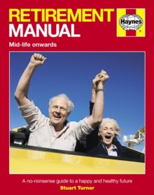 Image for Retirement manual  : a no-nonsense guide to a happy and healthy future