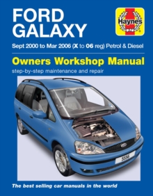 Ford Galaxy Petrol & Diesel (00 – 06) Haynes Repair Manual