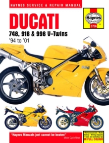 Ducati 748, 916 & 996 4-valve V-Twins (94 – 01) Haynes Repair Manual