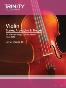 Image for Violin Scales, Arpeggios & Studies Initial–Grade 8 from 2016