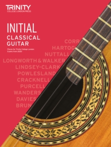 Trinity College London Classical Guitar Exam Pieces 2020-2023: Initial
