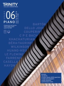 Trinity College London Piano Exam Pieces Plus Exercises From 2021: Grade 6 – Extended Edition: 21 pieces plus exercises for Trinity College London exams 2021-2023