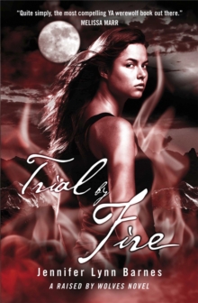 Image for Raised by Wolves: Trial by Fire