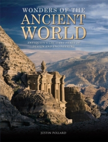 Image for Wonders of the ancient world  : antiquity's greatest feats of design and engineering