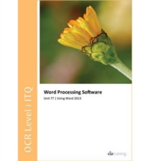 Image for OCR Level 1 ITQ - Unit 77 - Word Processing Software Using Microsoft Word 2013