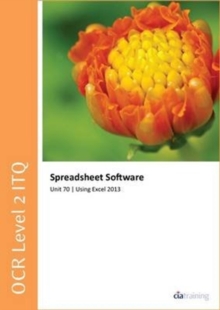 Image for OCR Level 2 ITQ - Unit 70 - Spreadsheet Software Using Microsoft Excel 2013