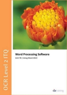 Image for OCR Level 2 ITQ - Unit 78 - Word Processing Software Using Microsoft Word 2013