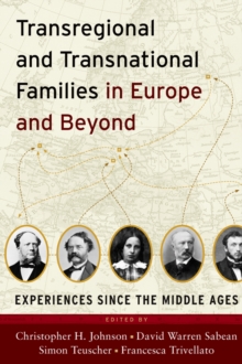 Image for Transregional and transnational families in Europe and beyond: experiences since the middle ages