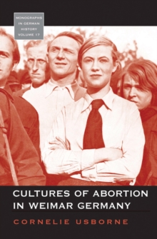 Image for Cultures of abortion in Weimar Germany