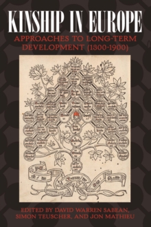 Image for Kinship in Europe: approaches to long-term developments (1300-1900)